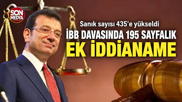 İBB davasında sanık sayısı 435'e yükseldi: 29 kişi için ek iddianame