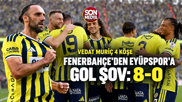 Vedat Muriç 4'ledi, Fenerbahçe Eyüpspor'u gole boğdu: 8-0