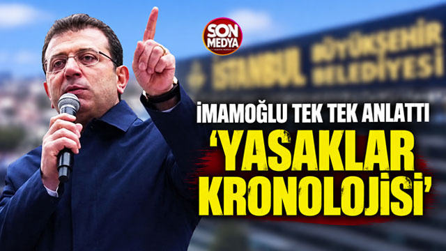 Ekrem İmamoğlu'ndan 'yasaklar kronolojisi' videosu