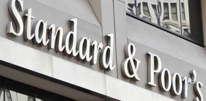 Standard & Poor’s'tan Türkiye ekonomisi değerlendirmesi