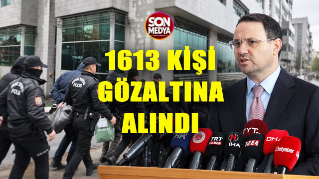 Türkiye genelinde 'Sokaklar Güvende' operasyonu: 1613 şüpheli gözaltına alındı