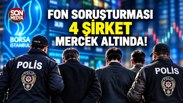 Fon soruşturmasında flaş gelişme: 4 şirket için MASAK'tan yeni inceleme talebi